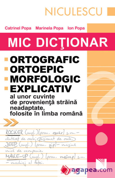 Mic dictionar ortografic ortoepic morfologic si explicativ