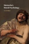 Nietzscheâ€™s Moral Psychology