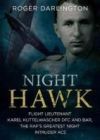 Night Hawk: Flight Lieutenant Karl Kuttelwascher Dfc and Bar, the RAF's Greatest Night Intruder Ace