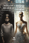 Ni&ntilde;a de carb&oacute;n, mujer de cristal