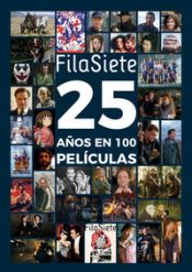 Portada de FilaSiete. 25 años en 100 películas