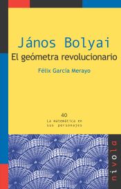 Portada de JÁNOS BOLYAI. El geómetra revolucionario