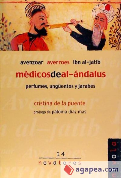 Médicos de al-Ándalus. Avenzoar, Averroes, Ibn al-Jatib