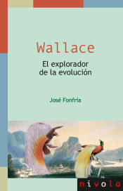 Portada de Wallace. El explorador de la evolución