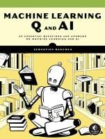 Portada de Machine Learning Q and AI: 30 Essential Questions and Answers on Machine Learning and AI