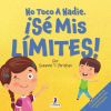 No Toco A Nadie. &iexcl;s&eacute; Mis L&iacute;mites!