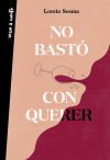 No bastó con querer. Libro Firmado