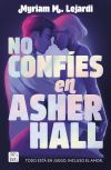 No Confíes En Asher Hall