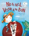 No es fácil vestir a un león