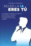 No es la IA, eres t&uacute;.