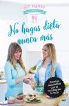 No hagas dieta nunca más