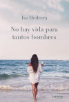 No hay vida para tantos hombres