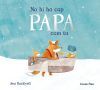 No hi ha cap papa com tu