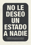 No le deseo un estado a nadie