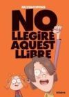 No llegir&eacute; aquest llibre