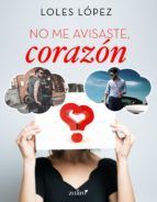 Portada de No me avisaste, coraz&oacute;n (Ebook)