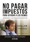 No pagar impuestos para ayudar a los dem&aacute;s