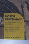 No por ignorancia. La vigencia de los dones espirituales.