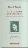 No pudimos ser amables. Antología poética (1916-1956)