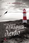 No se puede atrapar el viento