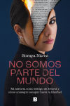 No Somos Parte Del Mundo De Soraya Narez