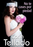 Portada de No te cases por piedad (Ebook)