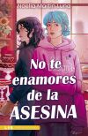 No Te Enamores De La Asesina De Noelia Mart&iacute;n Luna