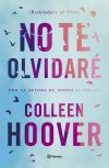 No Te Olvidaré (reminders Of Him) De Colleen Hoover