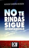 No te rindas. Sigue intentándolo