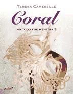 Portada de No todo fue mentira. Coral (Ebook)