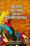 No tots els mals vénen d'Almansa