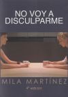 No Voy A Disculparme De Mila Martínez