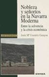 Nobleza y señorío en la Navarra moderna