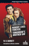 Nobody Lives Forever / Tomorrowâ€™s Another Day