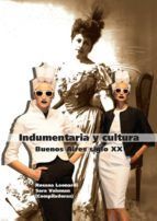 Portada de Indumentaria y cultura. Buenos aires siglo xx (Ebook)