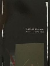 Portada de Jean Marie del Moral Processos 1978-2018