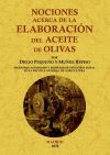 Nociones acerca de la elaboración del aceite de olivas