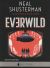 Portada de Everwild, de Neal Shusterman