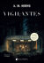 Portada de Los vigilantes, de A. M. Shine