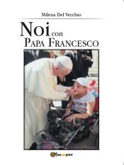 Portada de Noi con Papa Francesco (Ebook)