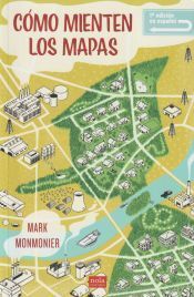 Portada de C&oacute;mo mienten los mapas