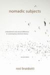 Nomadic Subjects: Embodiment and Sexual Difference in Contemporary Feminist Theory