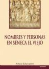 Nombres y personas en Séneca el Viejo