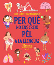 Portada de Por qué no ens creix pèl a la llengua?