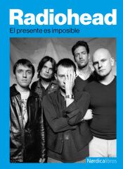 Portada de Radiohead: El presente es imposible