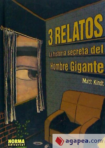 3 RELATOS. LA HISTORIA SECRETA DEL HOMBRE GIGANTE