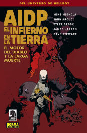 Portada de AIDP 19. EL INFIERNO EN LA TIERRA 4. EL MOTOR DEL DIABLOY LA LARGA MUERTE