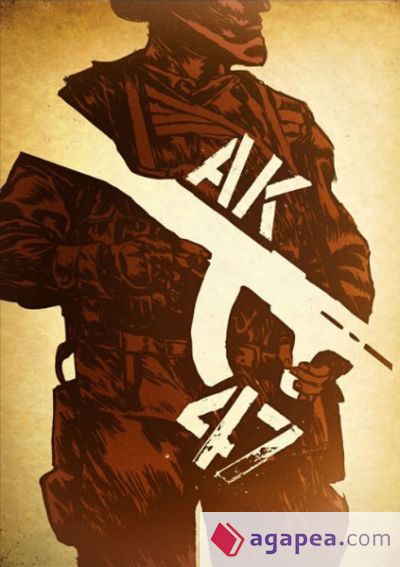 AK-47. LA HISTORIA DE MIJAIL KALASHNIKOV