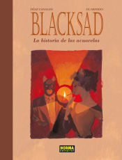 Portada de BLACKSAD. LA HISTORIA DE LAS ACUARELAS