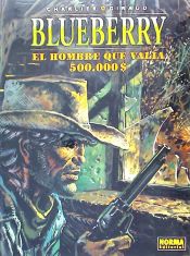 Portada de BLUEBERRY 08. EL HOMBRE QUE VALÍA 500.000$